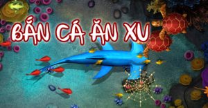 Bắn cá ăn xu tại nền tảng game với đồ họa đẹp mắt